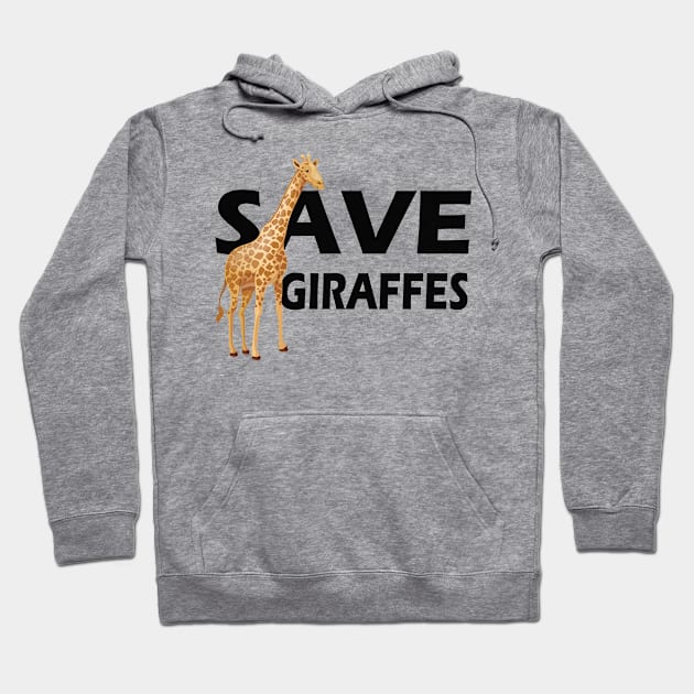 Giraffe - Save Giraffes Hoodie by KC Happy Shop